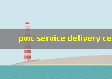 pwc service delivery center